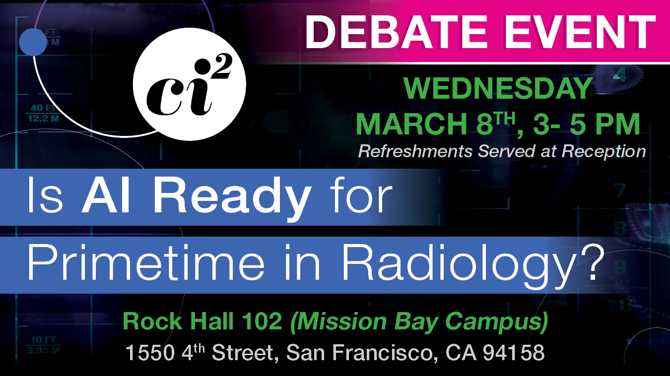 Debate Event March 8th "Is AI Ready for Primetime in Radiology"