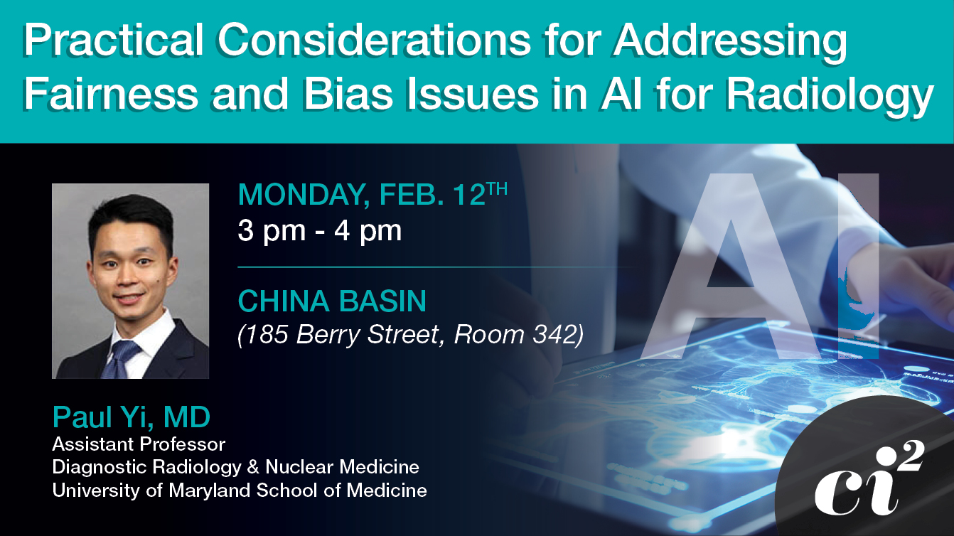 Practical Considerations for Addressing Fairness and Bias Issues in AI for Radiology, Monday, February 12th , 2024, 3:00 – 4:00 PM
